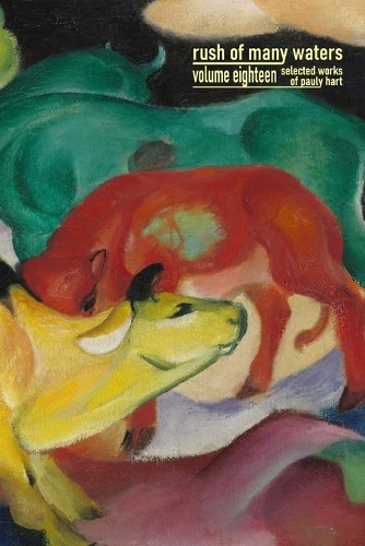 Rush of Many Waters Volume Eighteen: (18 Volumes)