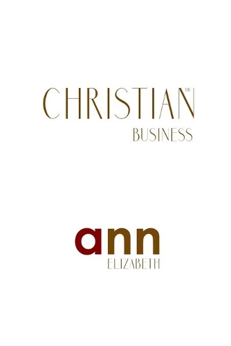 The Christian Business - Ann Elizabeth