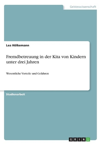 Fremdbetreuung in der Kita von Kindern unter drei Jahren