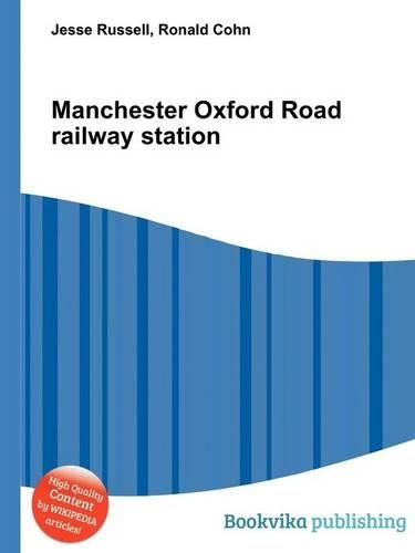 Manchester Oxford Road Railway Station