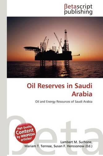 Oil Reserves in Saudi Arabia: (English)