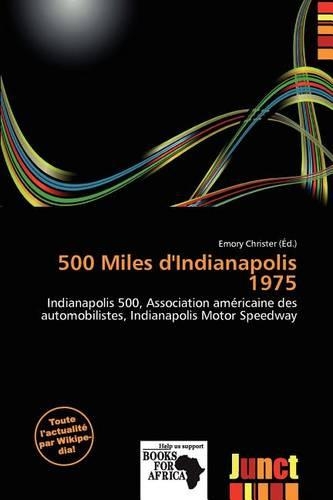 500 Miles D'Indianapolis 1975: (French)