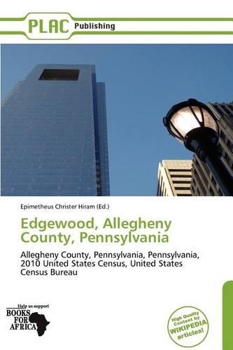 Edgewood, Allegheny County, Pennsylvania: (English)