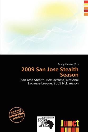 2009 San Jose Stealth Season