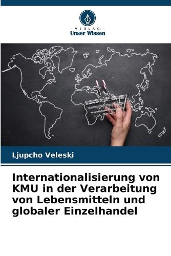Internationalisierung von KMU in der Verarbeitung von Lebensmitteln und globaler Einzelhandel