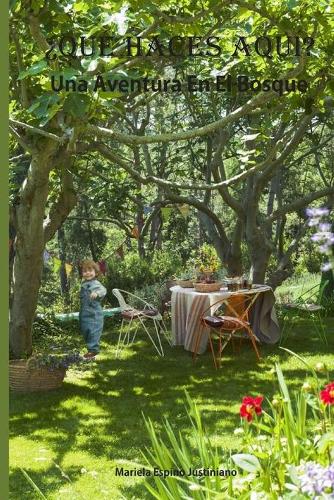 ¿Qué haces aqui?: Una aventura en el bosque