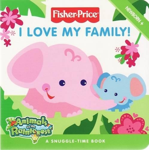 Fisher-Price: I Love My Family(Fisher Price)