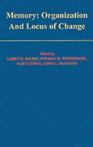 Memory: Organization and Locus of Change