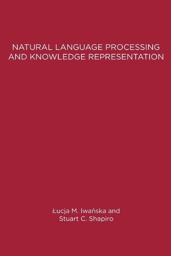Natural Language Processing and Knowledge Representation: Language for Knowledge and Knowledge for Language(American Association for Artificial Intelligence)