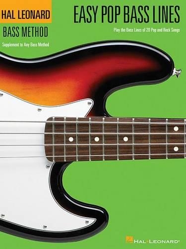 Easy Pop Bass Lines: Play the Bass Lines of 20 Pop and Rock Songs