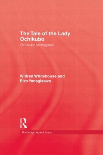 Tale Of Lady Ochikubo: (Kegan Paul Japan Library)