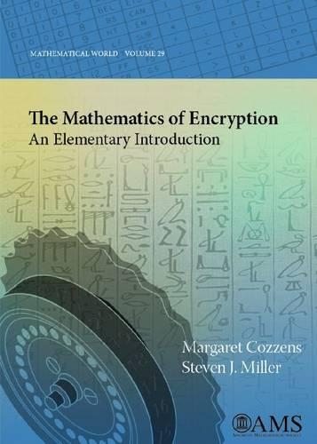 The Mathematics of Encryption: An Elementary Introduction(Mathematical World)