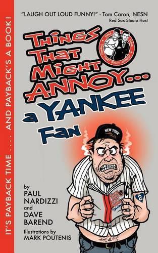 Things That Might Annoy A Yankee Fan: (English)