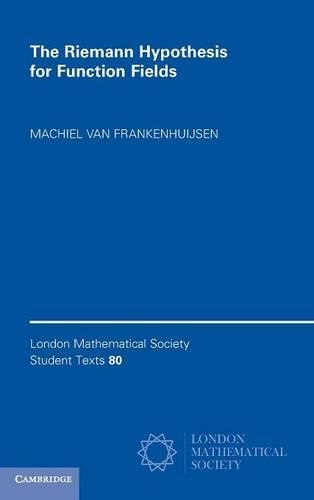 The Riemann Hypothesis for Function Fields: Frobenius Flow and Shift Operators(Series Number 80 London Mathematical Society Student Texts)