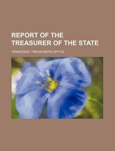Report of the Treasurer of the State
