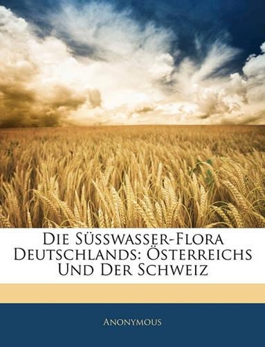 Die Susswasser-Flora Deutschlands