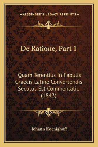 De Ratione, Part 1