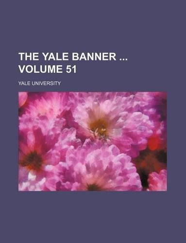 The Yale Banner Volume 51