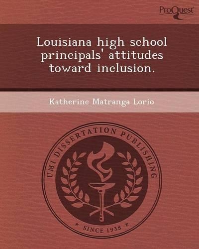 Louisiana High School Principals' Attitudes Toward Inclusion