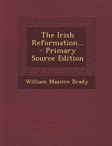 The Irish Reformation...