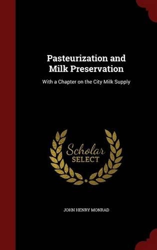 Pasteurization and Milk Preservation