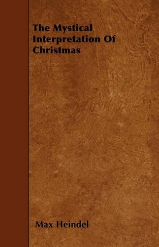 The Mystical Interpretation Of Christmas