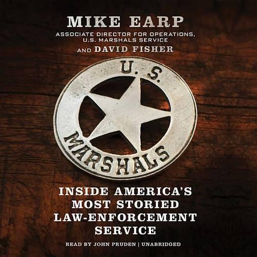 U.S. Marshals: Inside America's Most Storied Law Enforcement Agency