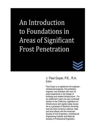 An Introduction to Foundations in Areas of Significant Frost Penetration: (English)