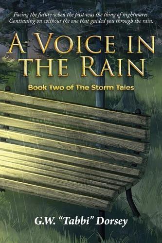 A Voice In the Rain: Book Two of The Storm Tales(2 Storm Tales Trilogy)