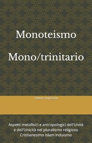 Monoteismo monotrinitario: cristianesimo, islam, induismo