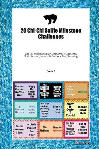 20 Chi-Chi Selfie Milestone Challenges