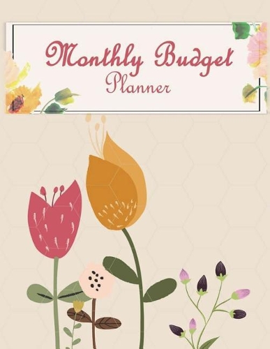 Monthly Budget Planner: Monthly Money Planner, Budget Planner Organizer: Spending Tracker, Debt Repayment Plan, Bill Payment Tracker 128 Pages Large Print 8.5" x 11"