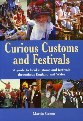 Curious Customs and Festivals: (Nostalgia)