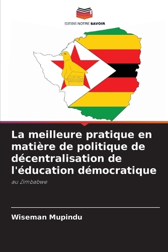 La meilleure pratique en matière de politique de décentralisation de l'éducation démocratique