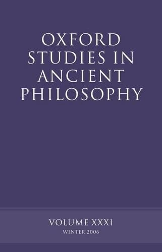 Oxford Studies in Ancient Philosophy XXXI