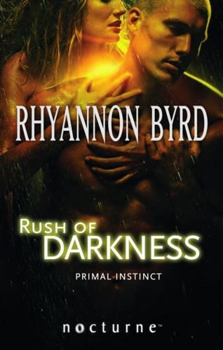 Rush of Darkness: (Mills & Boon Nocturne)