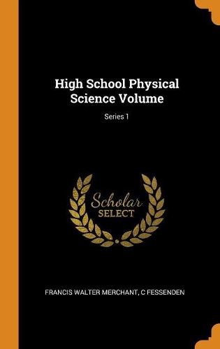 High School Physical Science Volume; Series 1