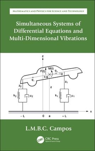 Simultaneous Systems of Differential Equations and Multi-Dimensional Vibrations: (Mathematics and Physics for Science and Technology)