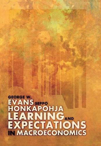 Learning and Expectations in Macroeconomics: (Frontiers of Economic Research)