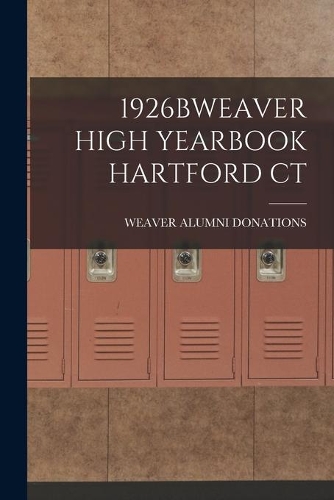 1926bweaver High Yearbook Hartford CT