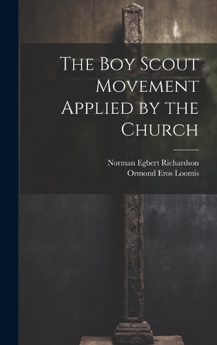 The Boy Scout Movement Applied by the Church