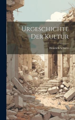 Urgeschichte Der Kultur