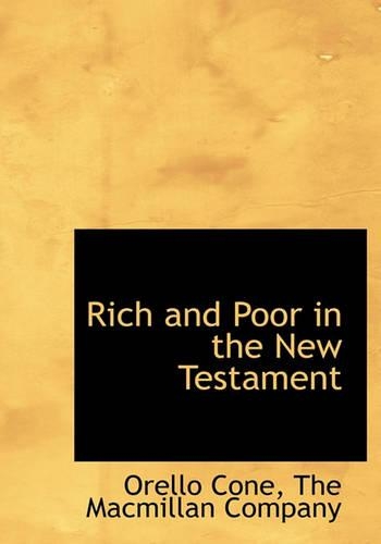 Rich and Poor in the New Testament: (English)