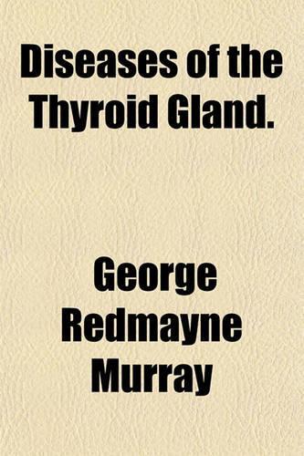 Diseases of the Thyroid Gland.: (English)