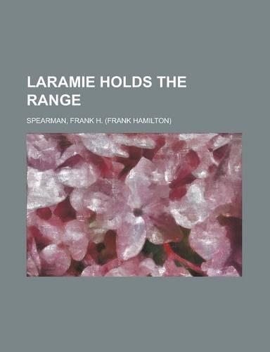 Laramie Holds the Range