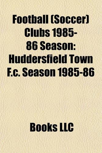Football (Soccer) Clubs 1985-86 Season