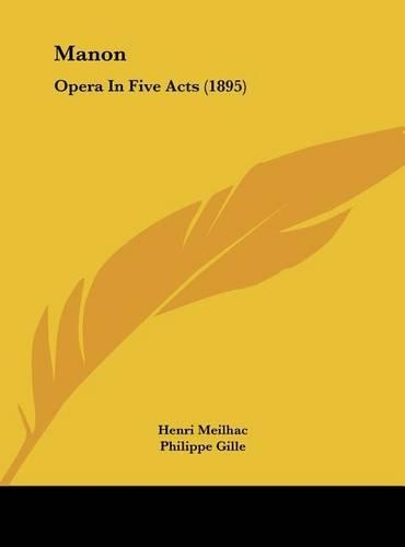 Manon: Opera in Five Acts (1895)(English)