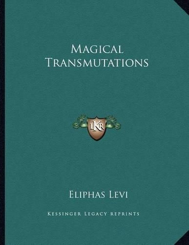 Magical Transmutations: (English)