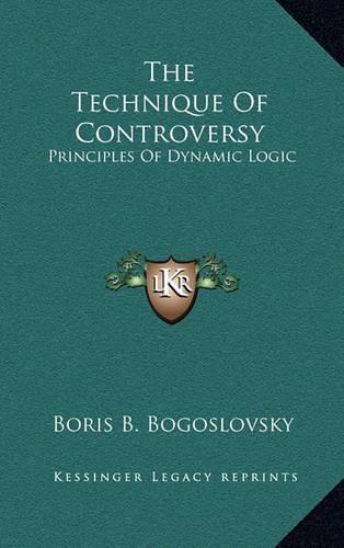 The Technique of Controversy: Principles of Dynamic Logic(English)