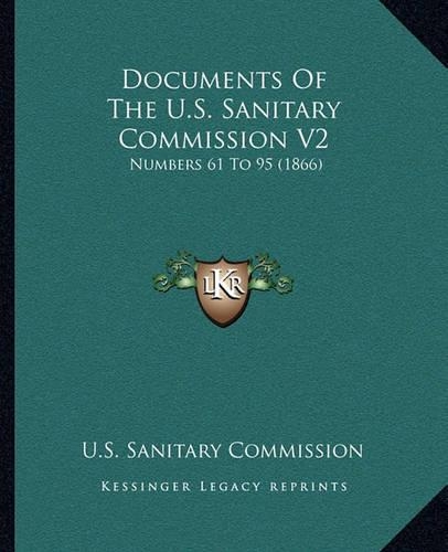 Documents Of The U.S. Sanitary Commission V2